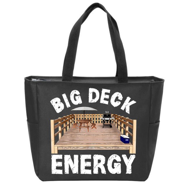 Big Deck Energy Funny Zip Tote Bag