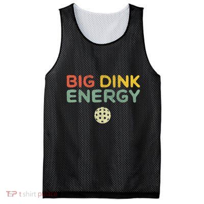 Big Dink Energy Funny Vintage Paddleball Pickleball Player Mesh Reversible Basketball Jersey Tank