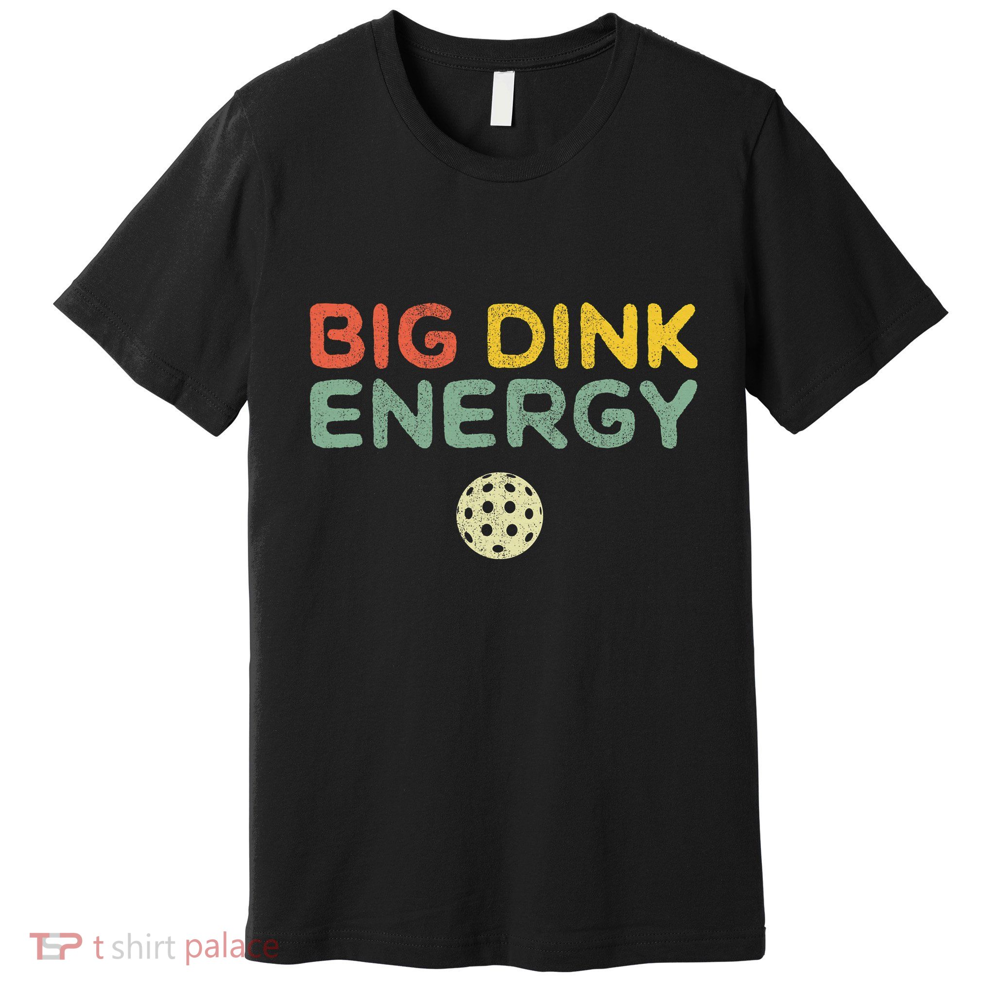 Big Dink Energy Funny Vintage Paddleball Pickleball Player Premium T-Shirt