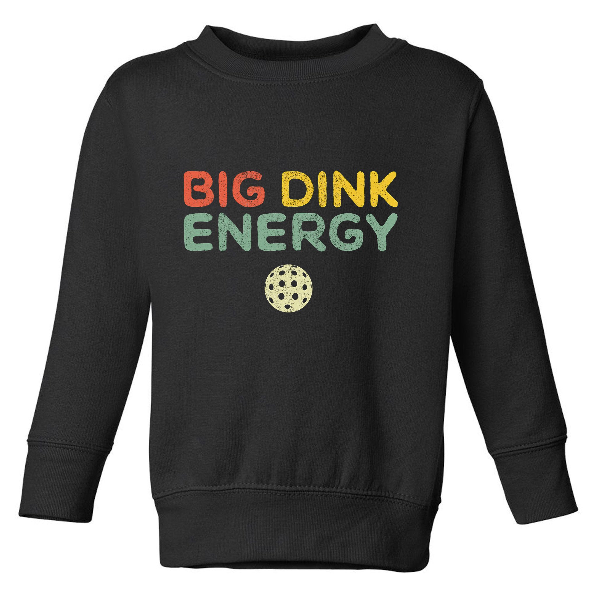 Big Dink Energy Funny Vintage Paddleball Pickleball Player Toddler Sweatshirt