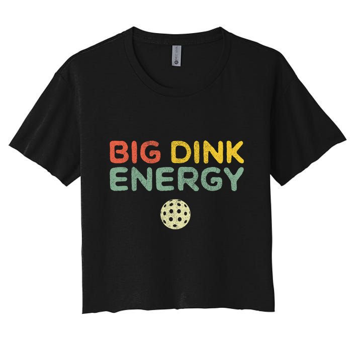 Big Dink Energy Funny Vintage Paddleball Pickleball Player Women's Crop Top Tee