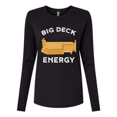 Big Deck Energy Backyard Deck Patio Funny Womens Cotton Relaxed Long Sleeve T-Shirt