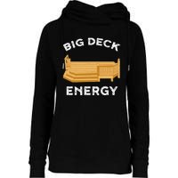 Big Deck Energy Backyard Deck Patio Funny Womens Funnel Neck Pullover Hood