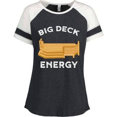 Big Deck Energy Backyard Deck Patio Funny Enza Ladies Jersey Colorblock Tee