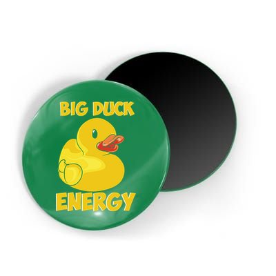 Big Duck Energy (For Dark Cloths) Magnet