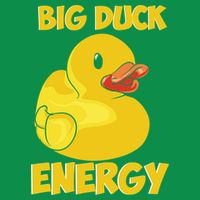 Big Duck Energy (For Dark Cloths) Magnet
