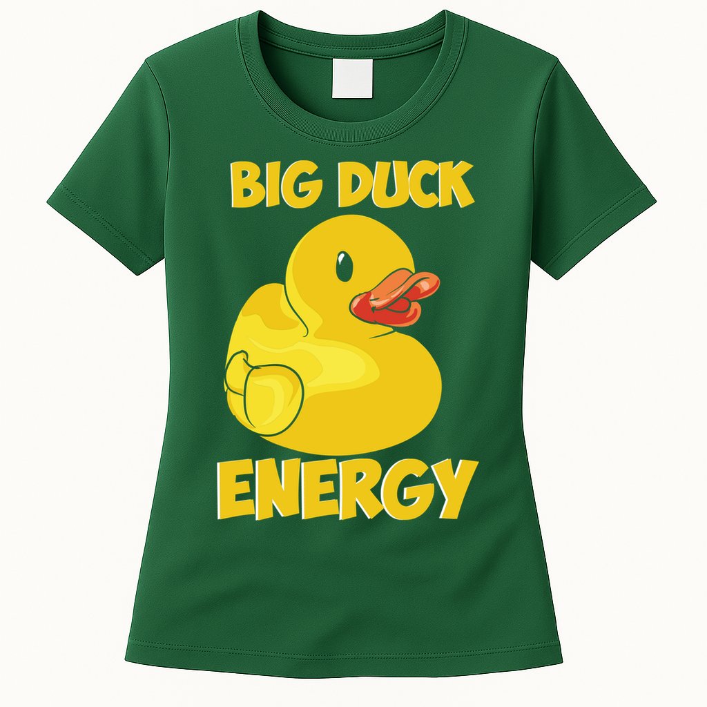 Big Duck Energy (For Dark Cloths) Womens T-Shirt