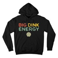 Big Dink Energy Pickleball Funny Pickle Ball Lover Men Retro Hoodie