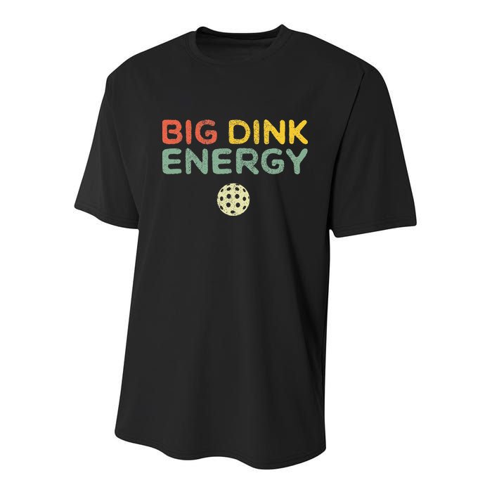 Big Dink Energy Pickleball Funny Pickle Ball Lover Men Retro Youth Performance Sprint T-Shirt