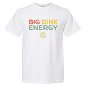 Big Dink Energy Pickleball Funny Pickle Ball Lover Men Retro Garment-Dyed Heavyweight T-Shirt