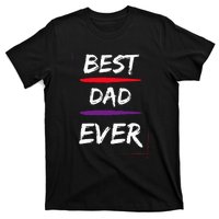 Best Dad Ever Gift for Father Funny Present T-Shirt