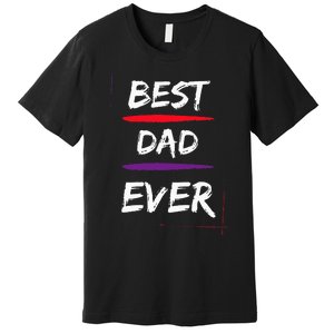 Best Dad Ever Gift for Father Funny Present Premium T-Shirt