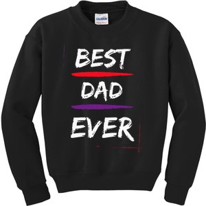 Best Dad Ever Gift for Father Funny Present Kids Sweatshirt