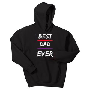 Best Dad Ever Gift for Father Funny Present Kids Hoodie