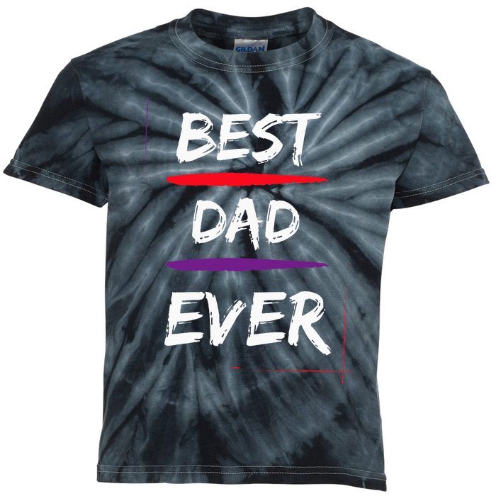 Best Dad Ever Gift for Father Funny Present Kids Tie-Dye T-Shirt