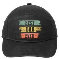 Best dad ever gift for Funny Father's day 7-Panel Snapback Hat