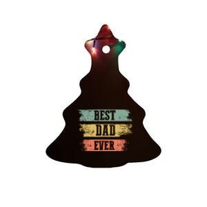 Best dad ever gift for Funny Father's day Ceramic Tree Ornament