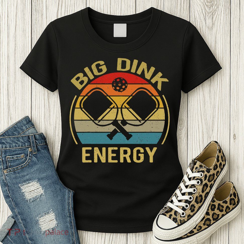 Big Dink Energy Funny Pickleball Mom Dad Womens T-Shirt