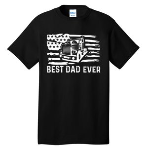 Best Dad Ever Flag Truck Dad Trucker Dad Best Trucking Dad Tall T-Shirt