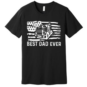 Best Dad Ever Flag Truck Dad Trucker Dad Best Trucking Dad Premium T-Shirt