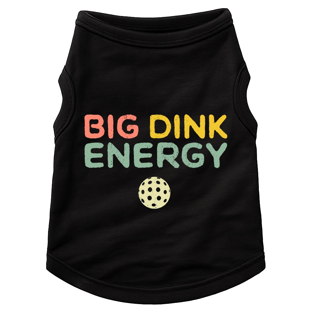 Big Dink Energy Pickleball Lover Doggie Tank