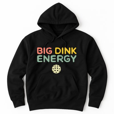 Big Dink Energy Pickleball Lover Hoodie