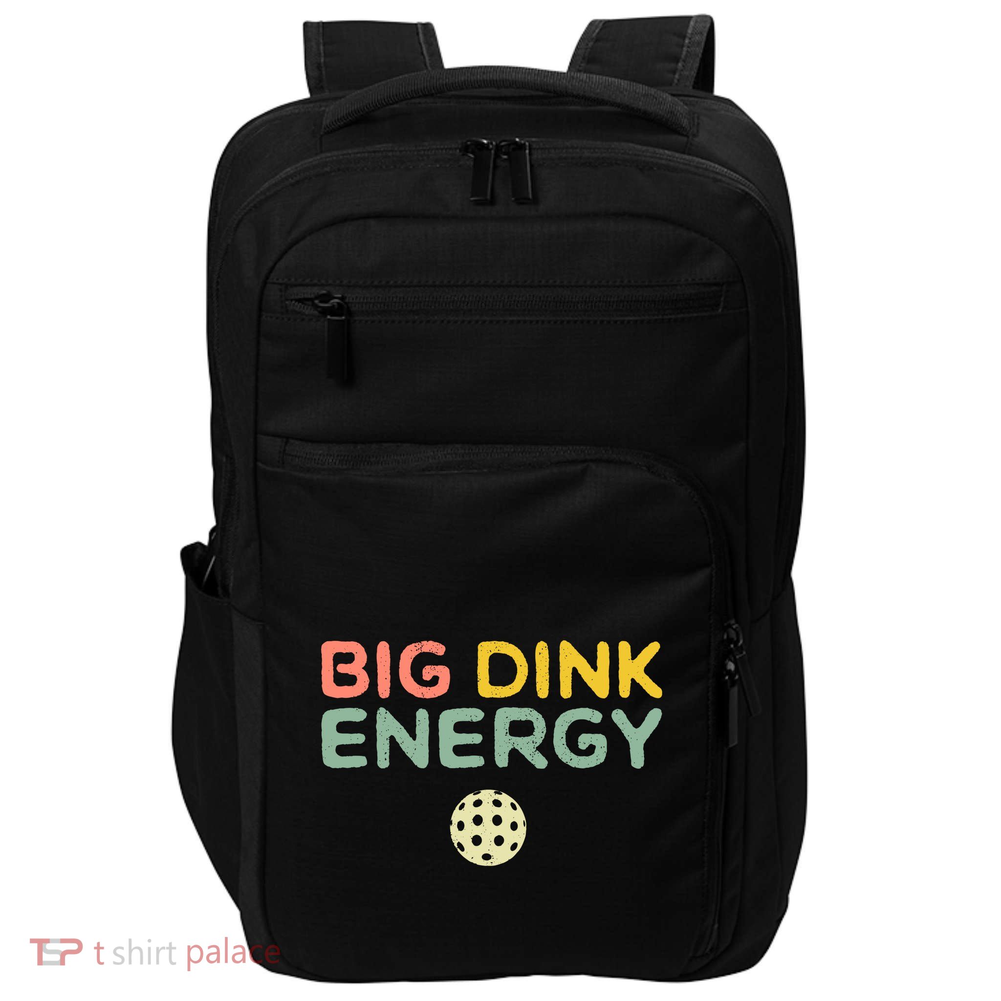 Big Dink Energy Pickleball Lover Impact Tech Backpack