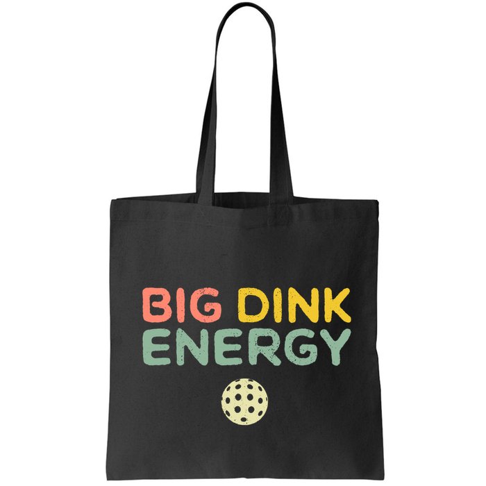Big Dink Energy Pickleball Lover Bag