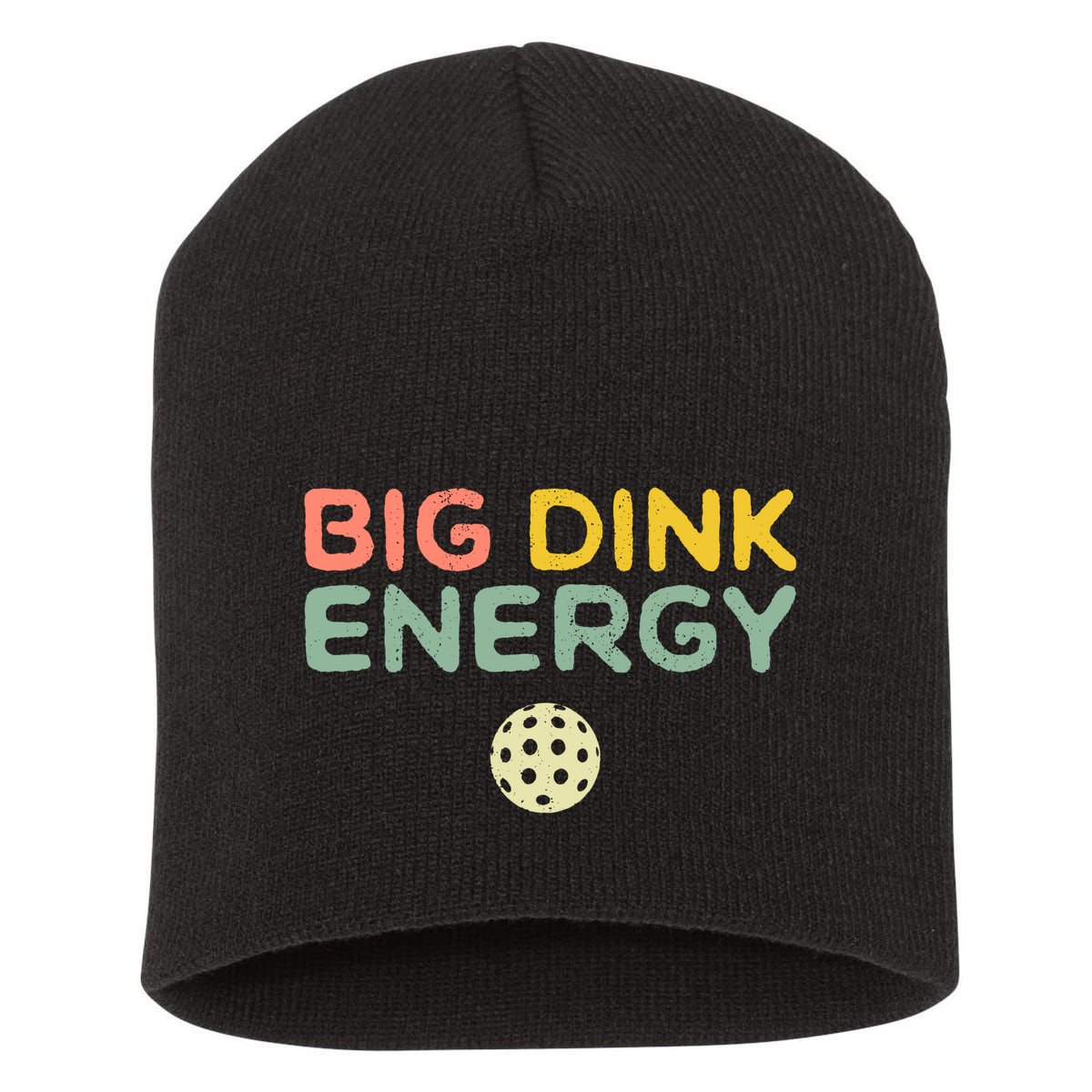 Big Dink Energy Pickleball Lover Short Acrylic Beanie