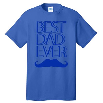 Best Dad Ever Gift Tall T-Shirt