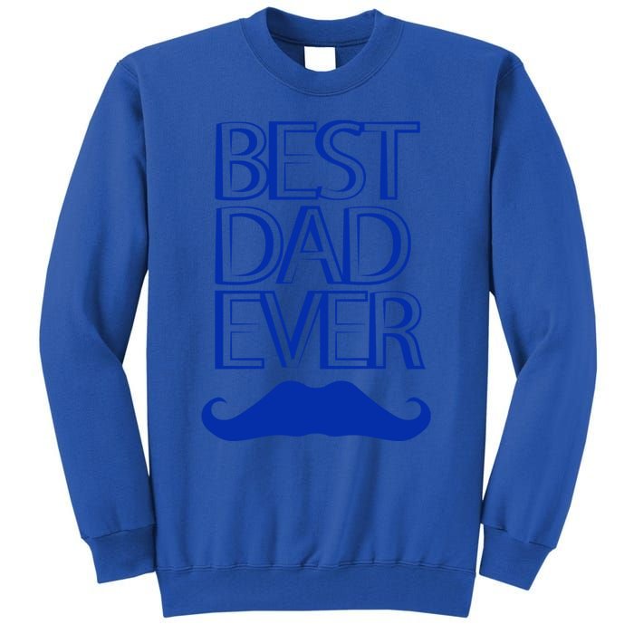 Best Dad Ever Gift Tall Sweatshirt