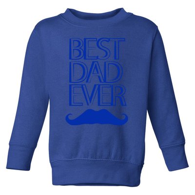 Best Dad Ever Gift Toddler Sweatshirt