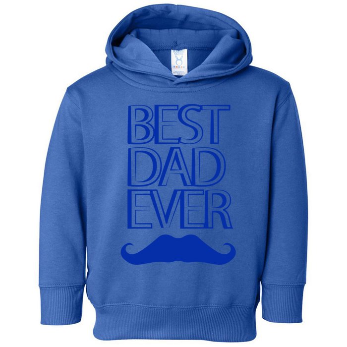 Best Dad Ever Gift Toddler Hoodie