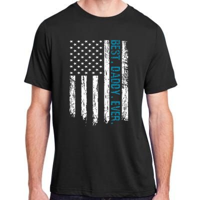 Best Daddy Ever Flag Best Dad Ever American Flag Adult ChromaSoft Performance T-Shirt