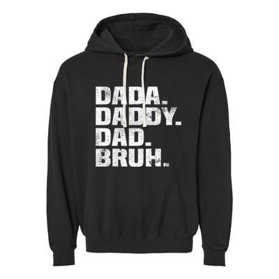 Best Dad Ever Dada Daddy Dad Bruh Dad life Father’s day Garment-Dyed Fleece Hoodie