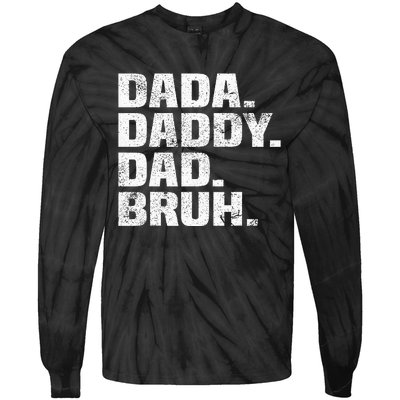 Best Dad Ever Dada Daddy Dad Bruh Dad life Father’s day Tie-Dye Long Sleeve Shirt