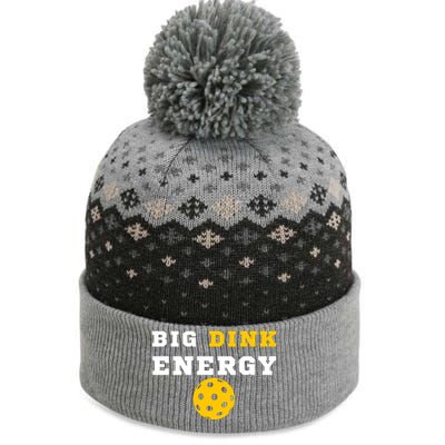 Big Dink Energy Pickleball Funny Dinking Pickle Ball Lover The Baniff Cuffed Pom Beanie