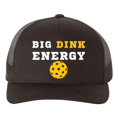 Big Dink Energy Pickleball Funny Dinking Pickle Ball Lover Yupoong Adult 5-Panel Trucker Hat