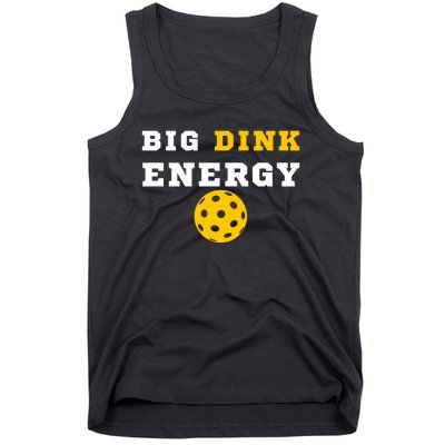 Big Dink Energy Pickleball Funny Dinking Pickle Ball Lover Tank Top