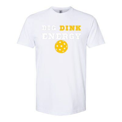 Big Dink Energy Pickleball Funny Dinking Pickle Ball Lover Softstyle® CVC T-Shirt