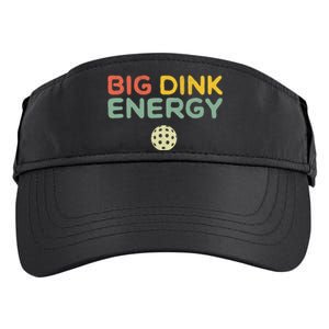 Big Dink Energy Pickleball Funny Pickle Ball Lover Retro Adult Drive Performance Visor