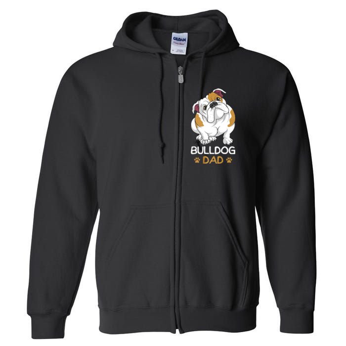 Bulldog Dad Funny English Bulldog Dog Owner Full Zip Hoodie