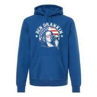 Ben Drankin Funny 4th Of July Patriotic Gift Premium Hoodie