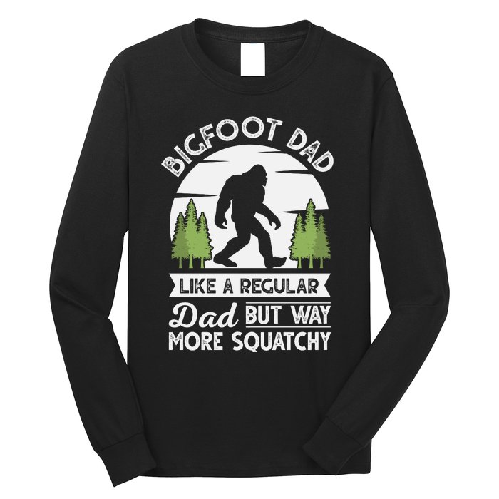 Bigfoot Dad Funny Sasquatch Bigfoot Fathers Day Long Sleeve Shirt