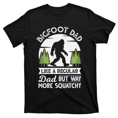 Bigfoot Dad Funny Sasquatch Bigfoot Fathers Day T-Shirt