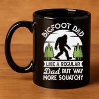 Bigfoot Dad Funny Sasquatch Bigfoot Fathers Day 11oz C Handle Ceramic Mug