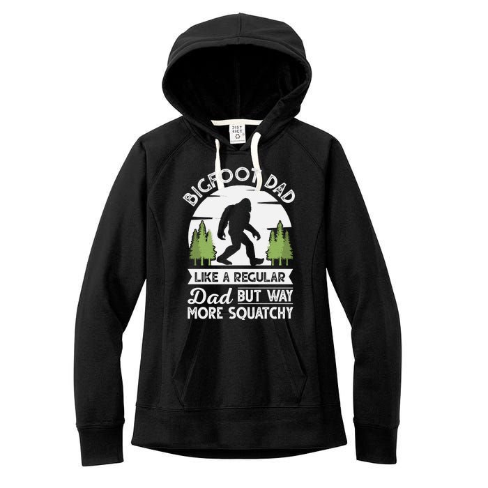 Bigfoot Dad Funny Sasquatch Bigfoot Fathers Day Women's Fleece Hoodie