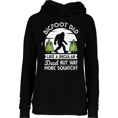 Bigfoot Dad Funny Sasquatch Bigfoot Fathers Day Womens Funnel Neck Pullover Hood