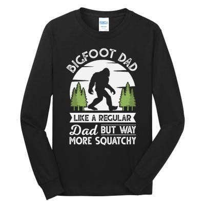 Bigfoot Dad Funny Sasquatch Bigfoot Fathers Day Tall Long Sleeve T-Shirt