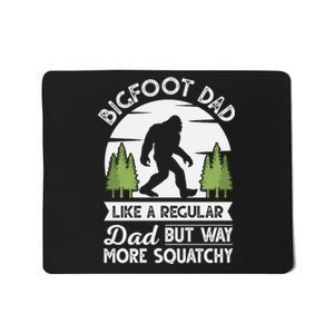 Bigfoot Dad Funny Sasquatch Bigfoot Fathers Day Mousepad